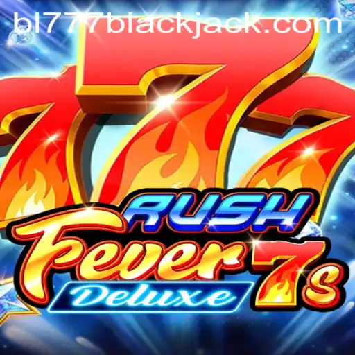 The Excitement of RushFever7sDeluxe
